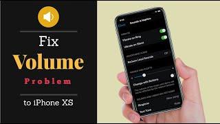 Fix Volume Problem on iPhone XS | 6 Ways to solve iPhone No Sound Issue