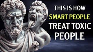 13 Clever Ways to DEAL With TOXIC PEOPLE | STOICISM