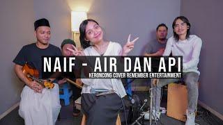 [ KERONCONG ] Naif - Air dan Api cover Remember Entertainment