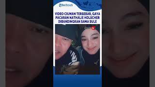 Video Ciuman Tersebar, Gaya Pacaran Nathalie Holscher Dibandingkan Sama Sule