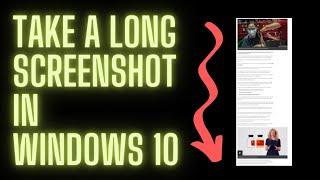 Take Long screenshot in windows 10