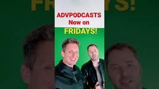 ADVpodcast moved to Fridays!