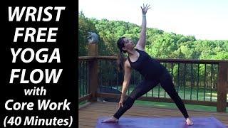 40 Minutes Wrist Free Yoga Class  (with Core Work) Yoga Without Pressure On Hands & Wrists