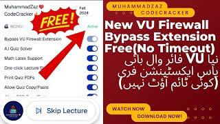 VU Firewall Bypass AI Extension | Paid Extension for Free | Installation & Usage Guide | MuhammadZaz