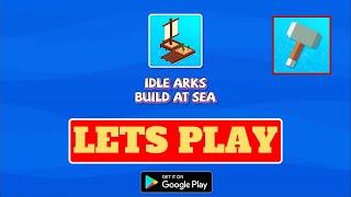 Lets Play Idle Arks: Build at Sea, FULL HD, Android Gameplay, game tips and review