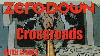 Zero Down - Crossroads (Official Lyric Video)