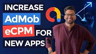 How to Increase AdMob eCPM for New Apps (Part 1/3)