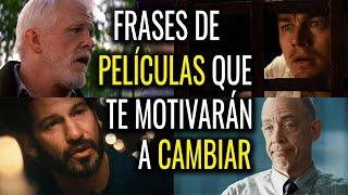 FRASES DE PELÍCULAS QUE CAMBIARÁN TU DÍA