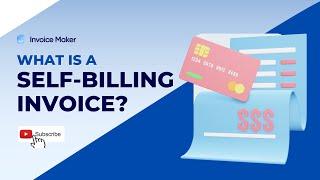 What Is a Self-Billing Invoice?