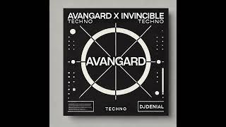 Avangard x Invincible (techno) - Remix by DJDEN!AL