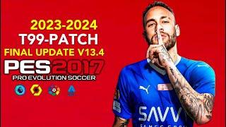 PES 2017 | T99-PATCH FINAL V13.4 23-2024 | 8/24/23 | PC