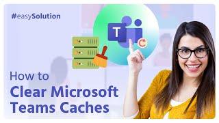  How to Clear Microsoft Teams Cache: Quick Guide | Initial Solution