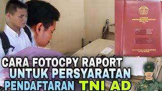 cara fotocopy raport untuk persyaratan pendaftaran TNI AD