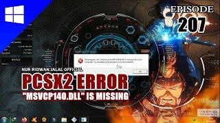 EPS 207: PCSX2 ERROR - "MSVCP140.DLL" IS MISSING