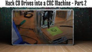 Hack old CD-ROM's into a CNC Machine - Part 2: The Software