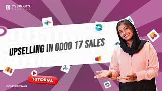 #43 Upselling in Odoo 17  Sales App | Order to Upsell in Odoo 17 | Odoo 17 Functional Videos