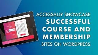 AccessAlly Showcase a Sneak Peek of Successful Course and Membership Sites