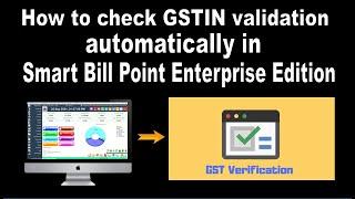 How to check GSTIN validation automatically in Smart Bill Point Enterprise Edition(Billing Software)