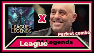 Joe Rogan x League of Legends