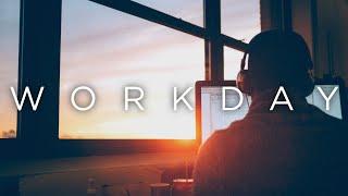 'Workday' | Productive Chill Music Mix
