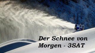 Der Schnee von morgen   3sat