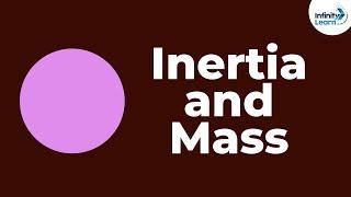 Inertia and Mass | Physics | Don't Memorise