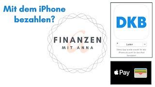 APPLE PAY EINRICHTEN FÜR DIE DKB KREDITKARTE: wie ich die DKB App und den Apple Wallet dazu verwende