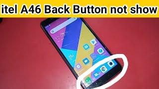 itel A46 back button not showing