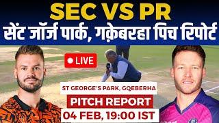 SEC vs PR SA20 Pitch Report: St George's Park gqberha pitch report 2024, gqberha Pitch Report 2024