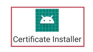 How To Fix All Certificate Installer Problem Solve in Android