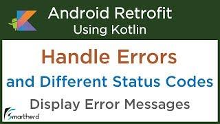 Handling Http Response and Request. Error Handling. Retrofit Android Tutorial #3.6