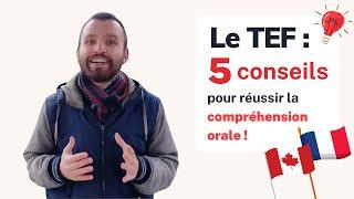 TEF - 5 conseils pour la compréhension orale !