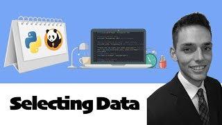 Learn Python Pandas #2 - Data Selection, Viewing, & Indexing