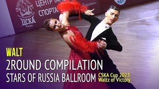 Waltz Compilation = Stars of Russia Ballroom = 2023 Waltz of Victory CSKA Cup 2Round