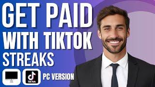 How to get Paid for TikTok Streaks (full guide)