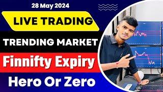 Live Trading | Trading Setup For BankNifty 28 May 2024 | Hindi |  Finnifty Hero Or Zero Trade