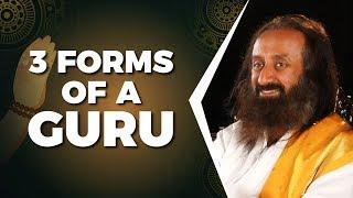 The 3 Forms of Guru | Guru Purnima Talk by Gurudev Sri Sri Ravi Shankar