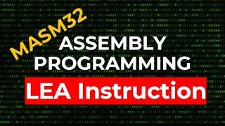 LEA Instruction | MASM32 Assembly Programming