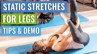 Static Stretches for Legs - Five Key Stretches Demonstrated