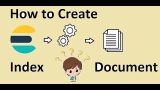 09 Elastic Search Tutorial - How to create Index Document in Elastic Search