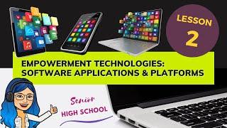 Software Applications and Platforms | Empowerment Technologies | Lesson 2