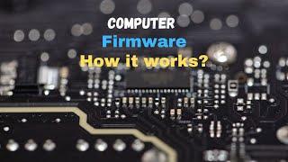 What the Computer Firmware actually does?