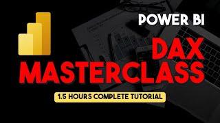 Power BI DAX Tutorial - Beginner to Advanced [Full Course]