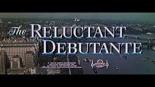 The Reluctant Debutante - Feature Clip