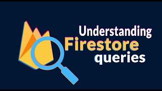 Understanding Firestore queries - Firebase v9