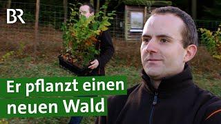 Von Null auf 2.000 Bäume: Aus Wiese wird Wald | Wald anlegen | Klimawandel | Unser Land | BR