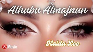 best arabic songs of all time الحب المجنون ( Alhubu Almajnun ) by Haida Lee #arabicsong #arabicsongs