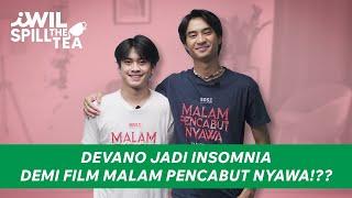 DEVANO JADI INSOMNIA DEMI FILM MALAM PENCABUT NYAWA!!??