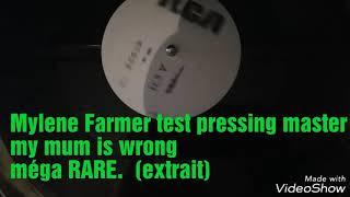 Mylene Farmer  : acetate test pressing master my mum is wrong  12 Inch extrait