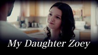 My Daughter Zoey | Full Movie | Andrew Jacob Brown